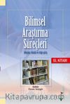 Bilimsel Araştırma Süreçleri & Yöntem, Teknik ve Etiğe Giriş