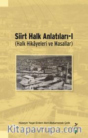 Siirt Halk Anlatıları 1 (Halk Hikayeleri ve Masallar)