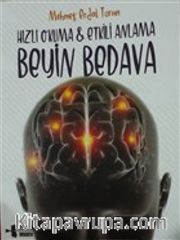 Beyin Bedava - Hızlı Okuma Etkili Anlama