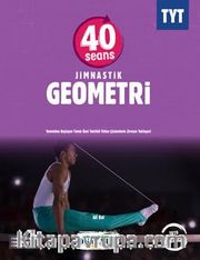 TYT 40 Seans Jimnastik Geometri Soru Bankası 
