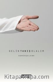 Gelin Tanış Olalım
