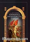 Osmanlı İmparatorluğu Tarihi