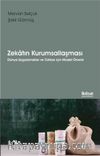 Zekatın Kurumsallaşması Dünya Uygulamaları ve Türkiye İçin Model Önerisi