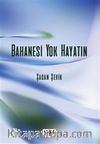 Bahanesi Yok Hayatın