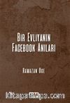 Bir Evliyanın Facebook Anıları