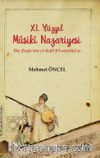 XI. Yüzyıl Musiki Nazariyesi & İbn Zeyle'nin el-Kafi fi’l-musika'sı 