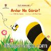 Arılar Ne Görür? - İlk Adımlar