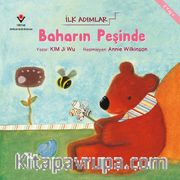 Baharın Peşinde - İlk Adımlar