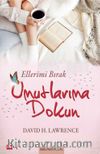 Ellerimi Bırak Umutlarıma Dokun