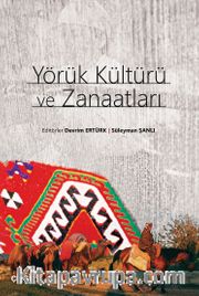 Yörük Kültürü ve Zanaatları