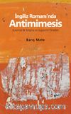 İngiliz Romanı'nda Antimimesis & Kuramsal Bir Tartışma ve Uygulama Örnekleri