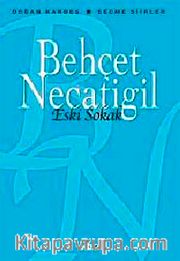 Eski Sokak - Seçme Şiirler