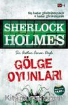 Sherlock Holmes - Gölge Oyunları