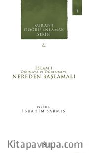İslam'ı Okumaya ve Öğrenmeye Nereden Başlamalı