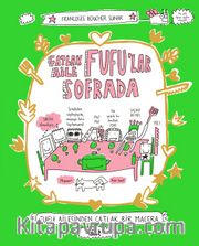 Çatlak Aile / Fufu’lar Sofrada