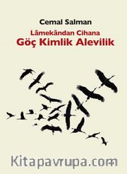 Lamekandan Cihana Göç Kimlik Alevilik