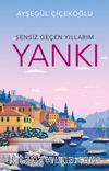 Sensiz Geçen Yıllarım / Yankı