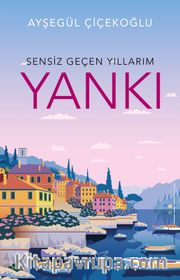 Sensiz Geçen Yıllarım / Yankı