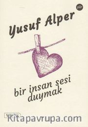 Bir İnsan Sesi Duymak
