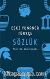 Eski Yunanca Türkçe Sözlük (Ciltli)