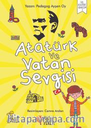 Atatürk ve Vatan Sevgisi