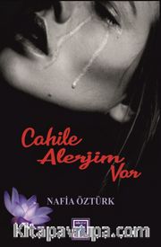 Cahile Alerjim Var