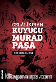 Celalikıran Kuyucu Murad Paşa