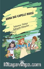Anna Dai Capelli Rossi (Yeşilin Kızı Anne) İtalyanca Türkçe Bakışımlı Hikayeler
