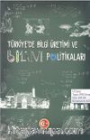 Türkiye'de Bilgi Üretimi ve Bilim Politikaları Uluslararası Sempozyumu