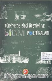 Türkiye'de Bilgi Üretimi ve Bilim Politikaları Uluslararası Sempozyumu