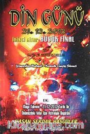 Din Günü 21.12.2012 <br /> İkinci Kitap:Büyük Final
