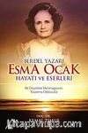Berdel Yazarı Esma Ocak Hayatı ve Eserleri & Bir Diyarbakır Hanımağasının Yaşanmış Öyküsüdür