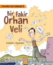 Bir Fakir Orhan Veli / Çocuklar İçin Edebiyat 2  