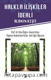 Halkla İlişkiler İdeali <br /> Alanın Keşfi