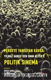 Perdeye Yansıyan: Kavga Yılmaz Güney’den Alper’e  Politik Sinema