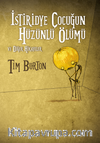 İstiridye Çocuğun Hüzünlü Ölümü ve Diğer Hikayeler