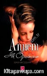 Annem İlk Öğretmenim