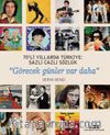 70’li Yıllarda Türkiye: Sazlı Cazlı Sözlük & Görecek Günler Var Daha