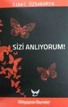 Sizi Anlıyorum