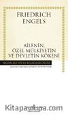 Ailenin, Özel Mülkiyetin ve Devletin Kökeni (Ciltli)