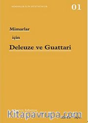 Mimarlar İçin Deleuze ve Guattari