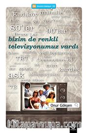 Bizim de Renkli Televizyonumuz Vardı (Cep Boy)
