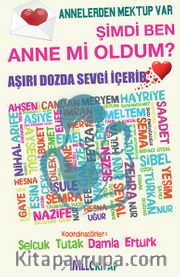 Şimdi Ben Anne Mi Oldum?