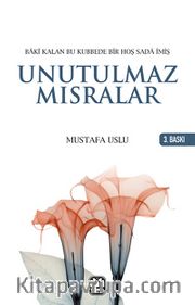Unutulmaz Mısralar
