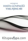 Hasta Güvenliği Yaklaşımları