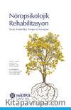 Nöropsikolojik Rehabilitasyon & Teori, Modeller, Terapi ve Sonuçlar