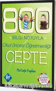 800 Bilgi Notuyla Okul Öncesi Öğretmenliği Cepte  