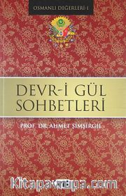 Devr-i Gül Sohbetleri