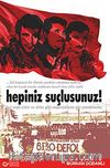 Hepiniz Suçlusunuz!
