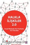 Halkla İlişkiler 2.0 & Sosyal Medyada Yeni Paydaşlar, Yeni Teknikler